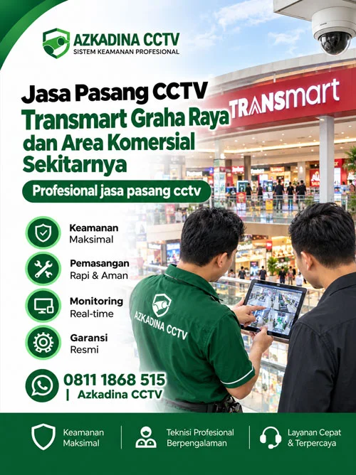 Jasa Pasang CCTV Transmart Graha Raya | Area Komersial